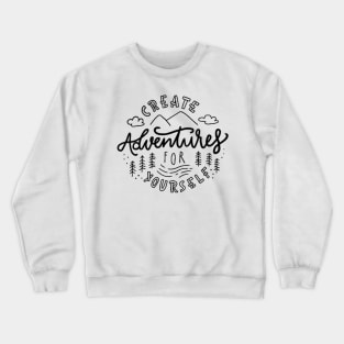 Adventure quote Crewneck Sweatshirt